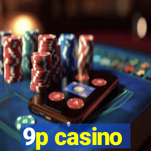 9p casino